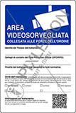 Cartello alluminio cm 50x35 area videosorvegliata collegata alle forze dell’ordine linee guida n 3/2019