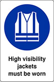 Self ahesive vinyl 30x20 cm high visibility jackets must be worn