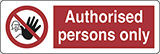 Self ahesive vinyl 30x10 cm authorised persons only