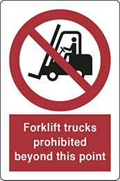 Self ahesive vinyl 30x20 cm forklift trucks prohibited beyond this point