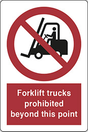 Self ahesive vinyl 40x30 cm forklift trucks prohibited beyond this point