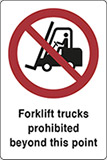 Self ahesive vinyl 30x20 cm forklift trucks prohibited beyond this point