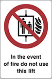 Self ahesive vinyl 30x20 cm in the event of fire do not use this lift