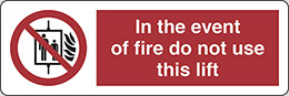 Self ahesive vinyl 30x10 cm in the event of fire do not use this lift