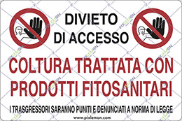 Cartello alluminio cm 50x35 divieto di accesso coltura trattata con prodotti fitosanitari i trasgressori saranno puniti e denunciati a norma di legge