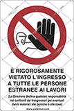 Cartello alluminio cm 30x20 e rigorosamente vietato ingresso a tutte le persone estranee ai lavori 