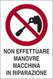 Cartello adesivo cm 6x4 non effettuare manovre macchina in riparazione