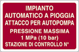 Cartello alluminio cm 18x12 impianto automatico a pioggia attacco per autopompa pressione massima 1 mpa 10 bar stazione di controllo n°