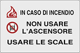 Cartello adesivo cm 18x12 in caso di incendio non usare ascensore usare le scale