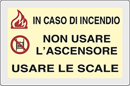 Cartello alluminio luminescente cm 18x12 in caso di incendio non usare ascensore usare le scale