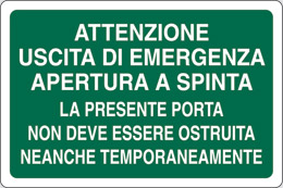 Cartello adesivo cm 30x20 attenzione uscita di emergenza apertura a spinta la presente porta non deve essere ostruita neanche temporaneamente