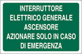 Cartello alluminio cm 18x12 interruttore elettrico generale ascensore azionare solo in caso di emergenza