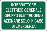 Cartello alluminio cm 18x12 interruttore elettrico generale gruppo elettrogeno azionare solo in caso di emergenza