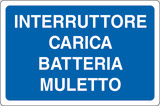 Cartello alluminio cm 30x20 interruttore carica batteria muletto