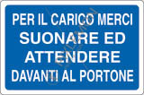 Cartello adesivo cm 30x20 per il carico merci suonare ed attendere davanti al portone