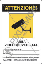 Cartello alluminio cm 30x20 attenzione area videosorvegliata la rilevazione è effettuata da:____ per fini di:____ art 13 del codice in materia di protezione dei dati personali dlgs 101/2018 e del regolamento ue 2016/679 gdpr