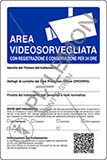 Cartello alluminio cm 30x20 area videosorvegliata con registrazione e conservazione per 24 ore linee guida n 3/2019