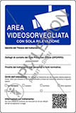 Cartello alluminio cm 30x20 area videosorvegliata con sola rilevazione linee guida n 3/2019