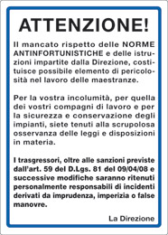 Cartello alluminio cm 70x50 attenzione il mancato rispetto delle norme antinfortunistiche e delle istruzioni impartite dalla direzione