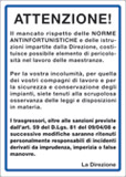 Cartello alluminio cm 70x50 attenzione il mancato rispetto delle norme antinfortunistiche e delle istruzioni impartite dalla direzione