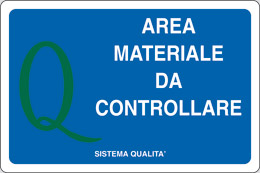 Cartello alluminio cm 50x35 area materiale da controllare