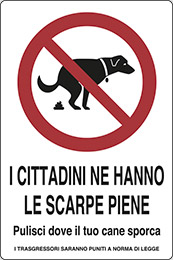 Cartello adesivo cm 18x12 i cittadini ne hanno le scarpe piene pulisci dove il tuo cane sporca i trasgressori saranno puniti a norma di legge