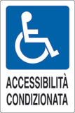 Cartello alluminio cm 30x20 accessibilità condizionata