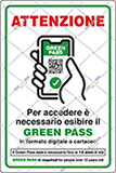Cartello adesivo removibile si stacca facilmente senza lasciare residui cm 30x20 attenzione per accedere è necessario esibire il green pass 