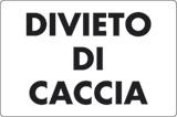 Cartello alluminio cm 35x25 divieto di caccia
