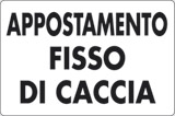 Cartello alluminio cm 35x25 appostamento fisso di caccia