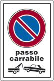 Cartello plastica cm 30x20 passo carrabile con rimozione