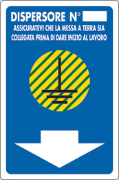 Cartello plastica cm 30x20 dispersore n° assicuratevi che la messa a terra sia collegata prima di dare inizio al lavoro