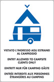 Cartello alluminio cm 30x20 vietato ingresso agli estranei al campeggio entry allowed to campsite clients only eintritt nur für camping gäste entree interdite aux personnes entrangeres au camping