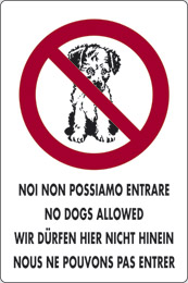 Cartello alluminio cm 30x20 noi non possiamo entrare no dogs allowed wir dürfen hier nicht hinein nous ne pouvons pas entrer