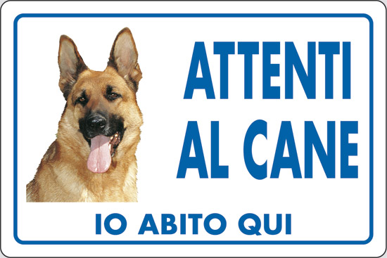 Cartello Attenti al cane - Pastore Tedesco