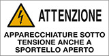 Cartello adesivo cm 8,2x4,2 n° 16 attenzione apparecchiature sotto tensione anche a sportello aperto