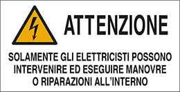 Cartello adesivo cm 8,2x4,2 n° 16 attenzione solamente gli elettricisti possono intervenire ed eseguire manovre o riparazioni alinterno