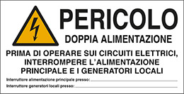 Cartello adesivo cm 33x17 pericolo doppia alimentazione prima di operare sui circuiti elettrici, interrompere alimentazione principale e i generatori locali