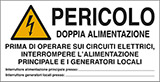 Cartello adesivo cm 8,2x4,2 n° 16 pericolo doppia alimentazione prima di operare sui circuiti elettrici, interrompere alimentazione principale e i generatori locali