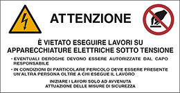 Cartello adesivo cm 33x17 attenzione è vietato eseguire lavori su apparecchiature elettriche sotto tensione 