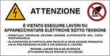 Cartello adesivo cm 8,2x4,2 n° 16 attenzione è vietato eseguire lavori su apparecchiature elettriche sotto tensione