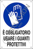 Cartello polionda cm 60x40 è obbligatorio usare i guanti protettivi