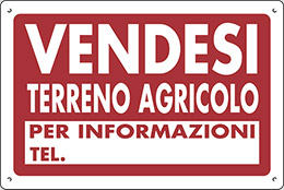 Cartello polionda cm 120x80 vendesi terreno agricolo per informazioni tel