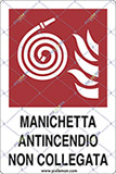 Cartello alluminio cm 30x20 manichetta antincendio non collegata