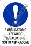 Cartello alluminio cm 50x35 e obbligatorio eseguire le saldature sotto aspirazione