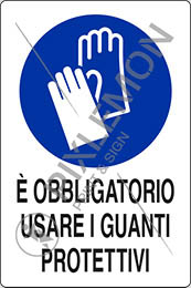 Cartello alluminio cm 50x35 e obbligatorio usare i guanti protettivi