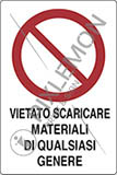 Cartello alluminio cm 30x20 vietato scaricare materiali di qualsiasi genere