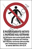 Cartello alluminio cm 30x20 e rigorosamente vietato ingresso agli estranei