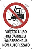 Cartello alluminio cm 18x12 vietato uso dei carrelli al personale non autorizzato