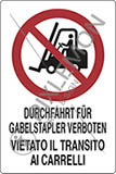 Cartello alluminio cm 30x20 durchfahrt fuer gabelstabler verboten vietato il transito ai carrelli